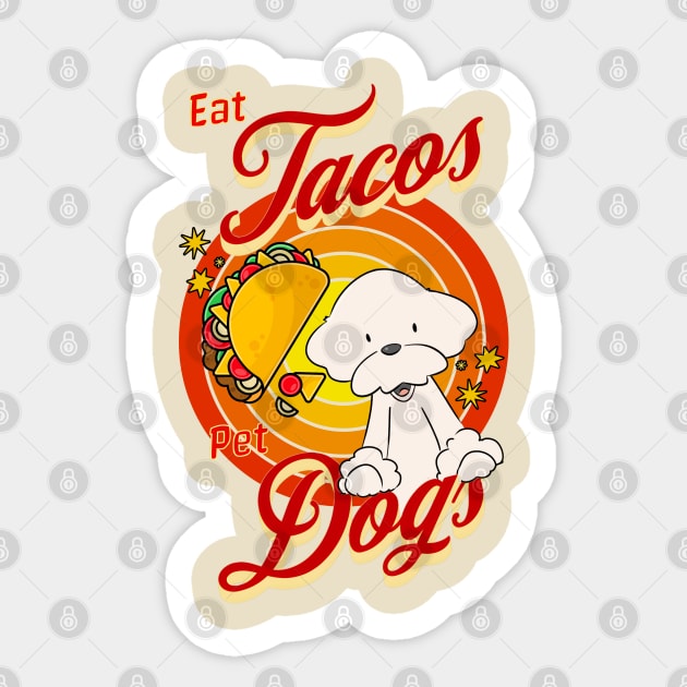 Eat Tacos Pet Dogs Sticker by Cheeky BB